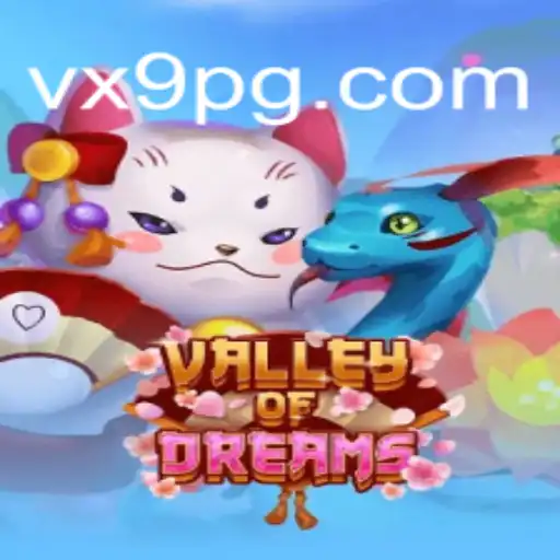 Explore the Enchanting World of ValleyofDreams