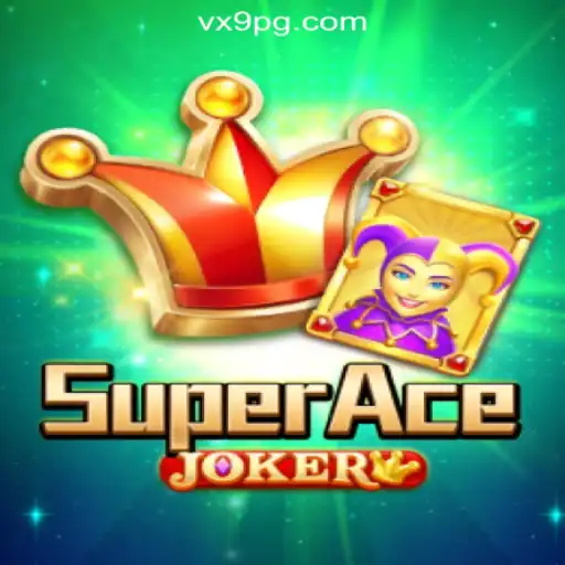 Exploring SuperAceJoker: Your Ultimate Guide to VX9.game Oficial Slots Brasil #1